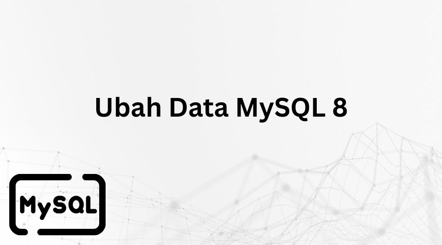 Cara Update Data Tabel Database MySQL